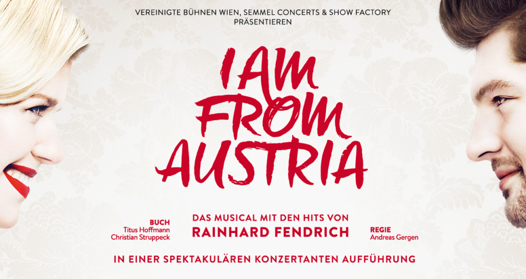 I AM FROM AUSTRIA - VBW - Vereinigte Bühnen Wien
