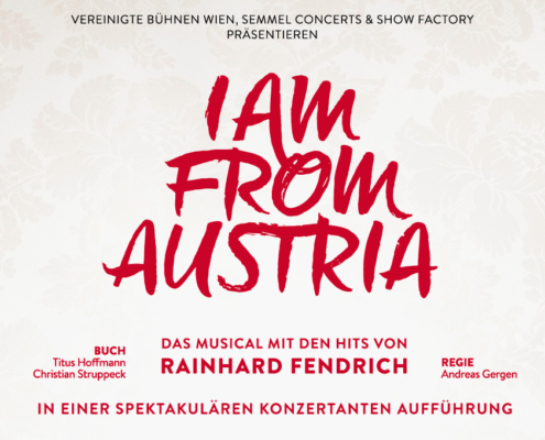 I AM FROM AUSTRIA - VBW - Vereinigte Bühnen Wien